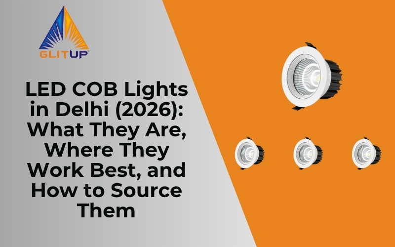 Best LED COB Light Manufacturers in Delhi