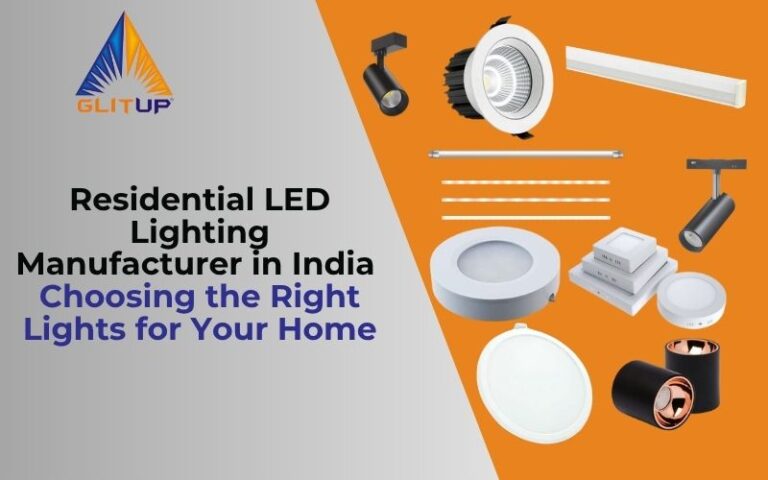Residential LED Lighting Manufacturer in India